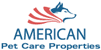 American Pet Care Properties